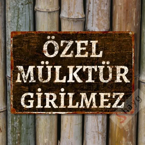 Özel Mülktür Girilmez Metal Uyarı Levhası - Dekoratif Özel Tasarım Tabela - 20cm X 30cm