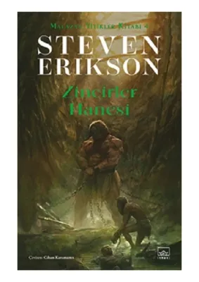 JUPİTER OYUNCAK Zincirler Hanesi: Malazan Yitikler Kitabı 4 - Steven Erikson